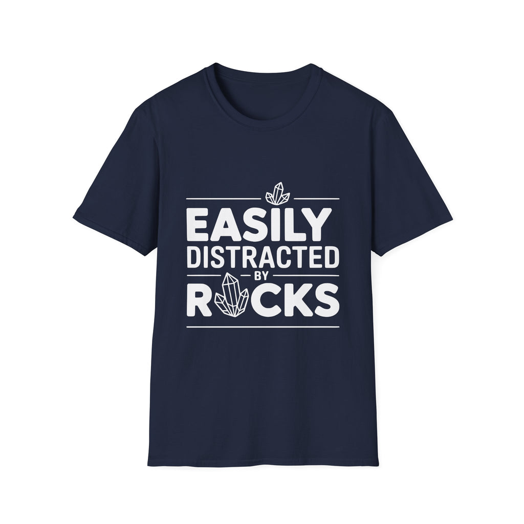 Easily Distracted by Rocks T-Shirt – Funny Geology Tee for Rockhounds and Nature Lovers