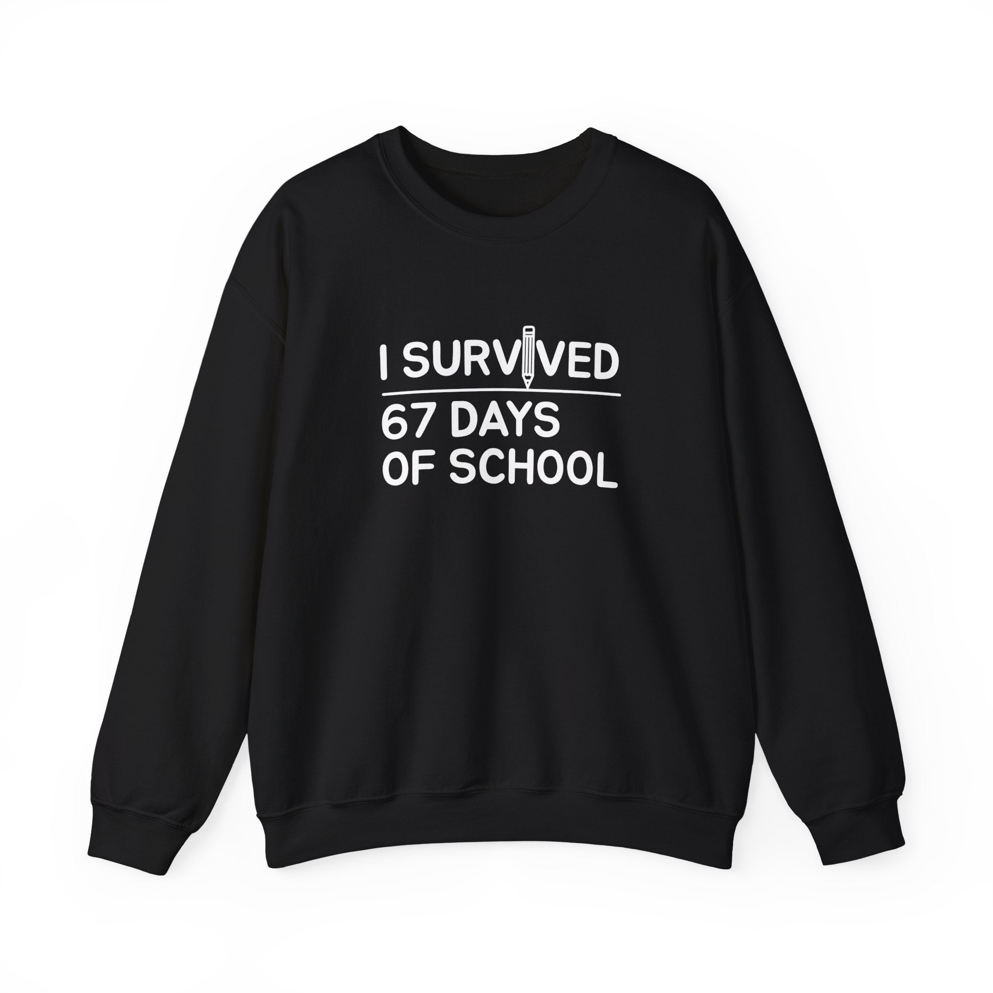 I Survived 67 Days of School” Funny Teacher & Student Sweatshirt – End of School Gift, Classroom Humor Crewneck