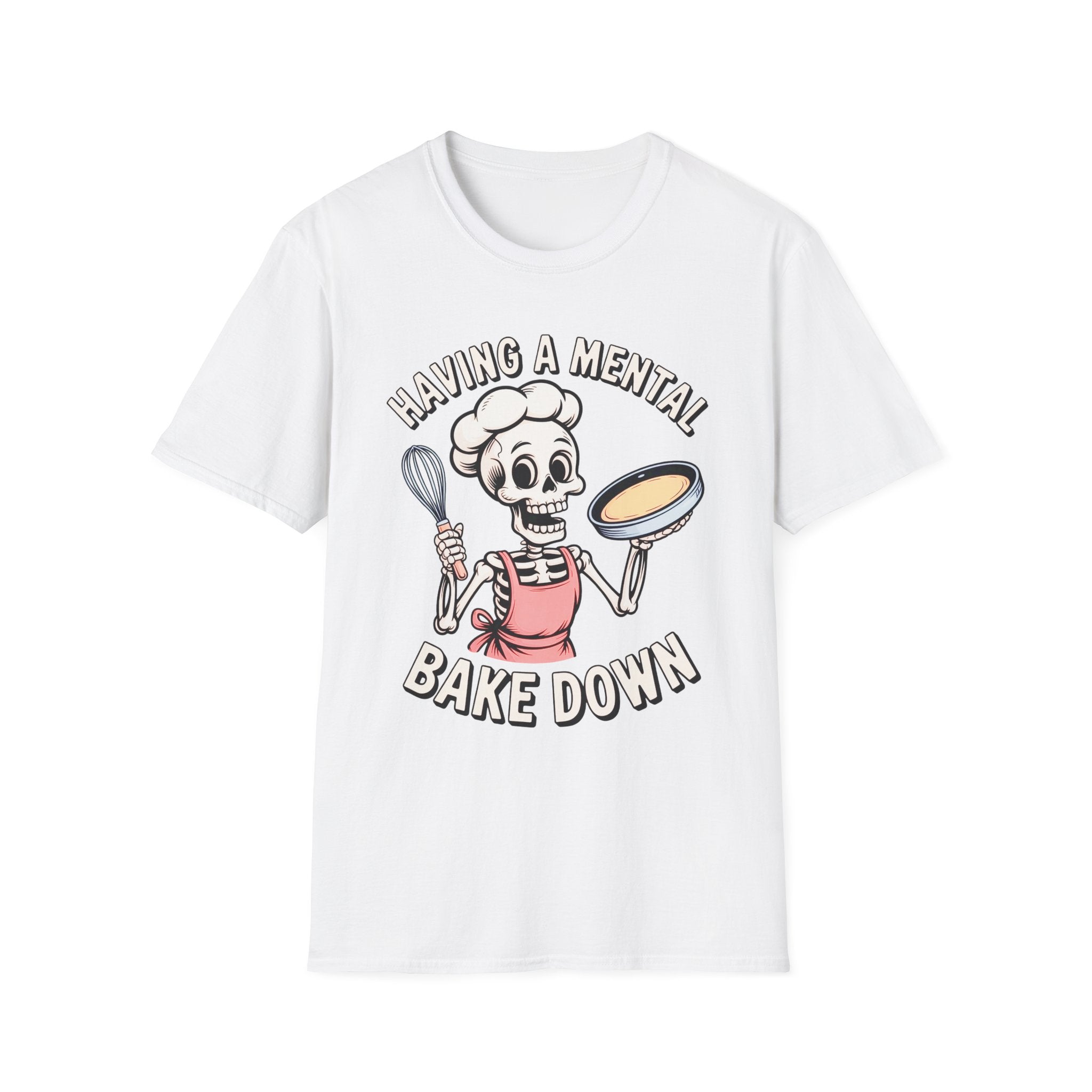 Having a Mental Bake Down – Funny Skeleton Baker T-Shirt